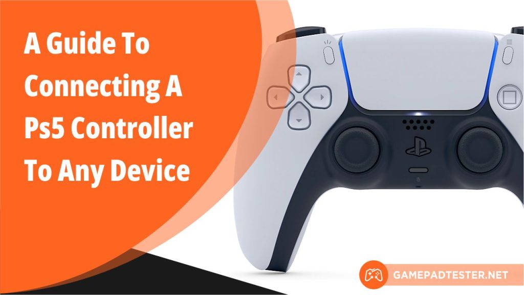 How To Connect Ps5 Controller To Any Device Gamepad Tester Blog 1253